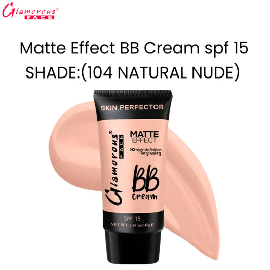 Glamorous Face Matte Effect BB Cream spf 15 (Shade:104 Natural Nude)