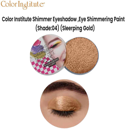 Color Institute Shimmer Eyeshadow . Eye Shimmering Paint (Shade:04) (Sleeping Gold)