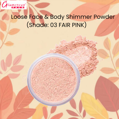 Glamorous Face Loose Face & Body Shimmer Powder (Shade: 03 Fair Pink)