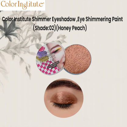 Color Institute Shimmer Eyeshadow . Eye Shimmering Paint (Shade:02) (Honey Peach)