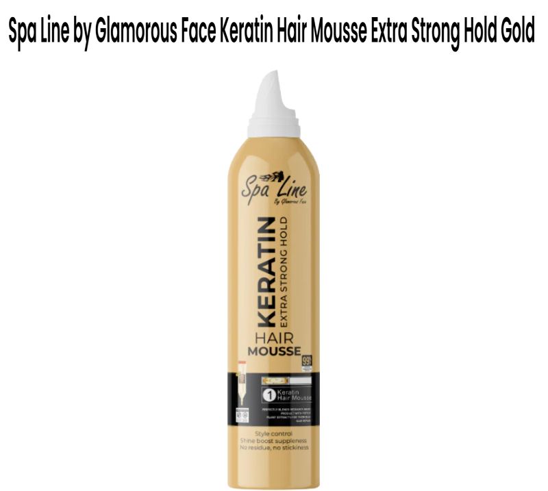 Spa Line by Glamorous Face Keratin Hair Mousse Extra Strong Hold Gold