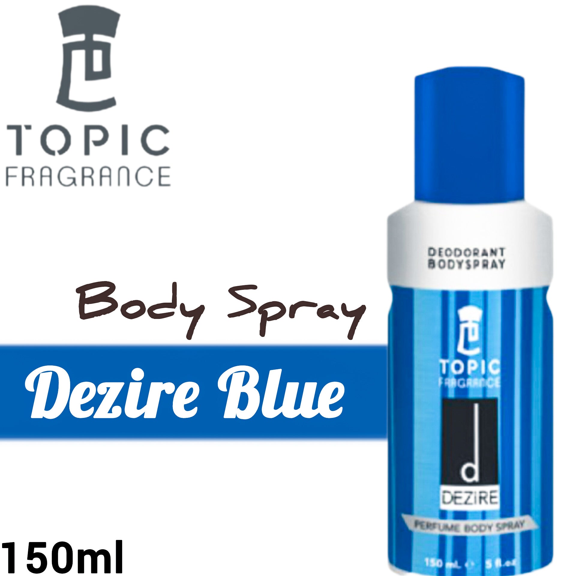 Dezire Blue Topic Fragrance Perfume Body Spray 150ml – Long Lasting Elegant Body Mist for Men & Women, Fresh & Clean Scent