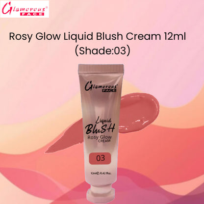 Glamorous Face Rosy Glow Liquid Blush Cream 12ml (Shade:03)