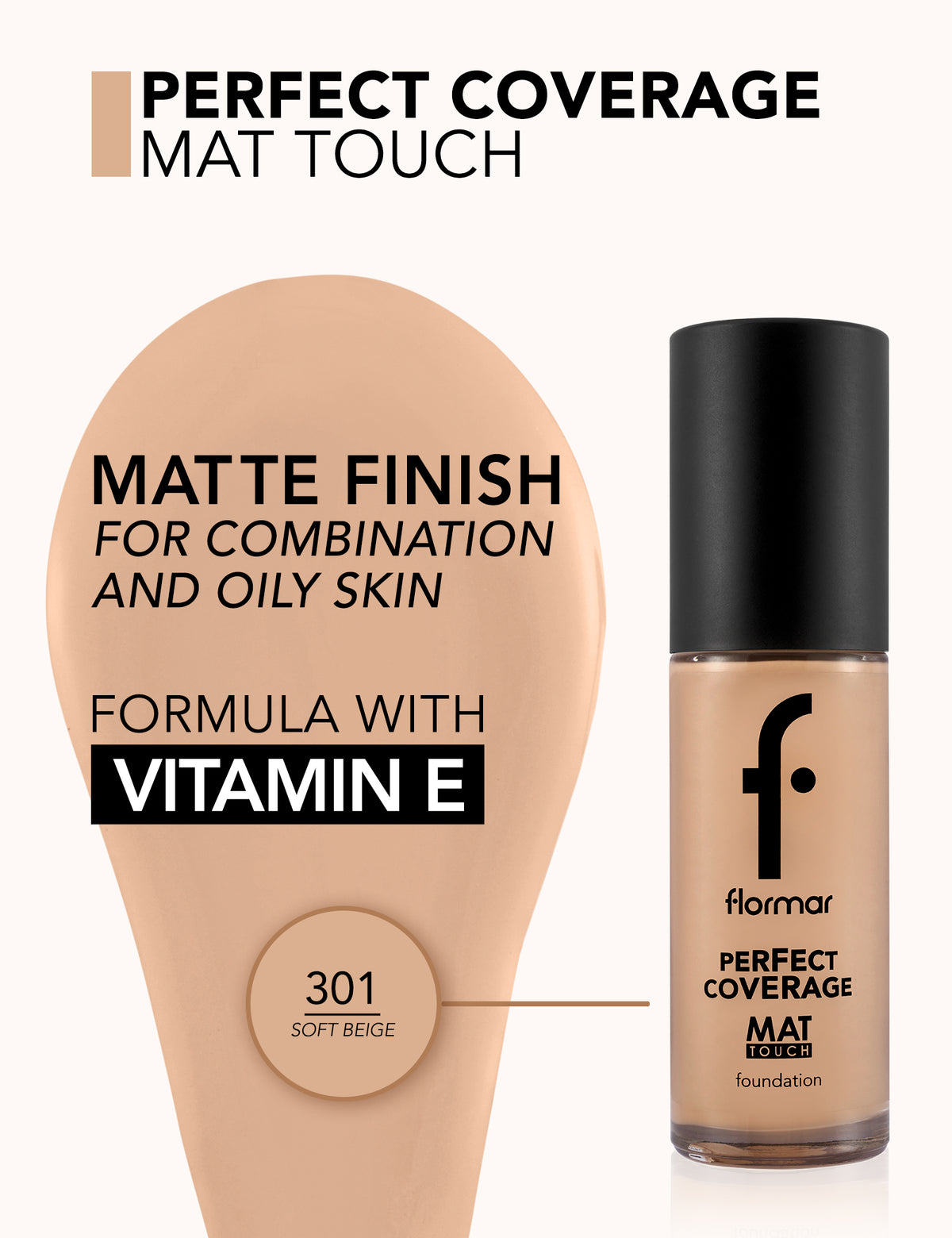 Flormar Mat Touch Foundation (Shade: M301 Soft Beige) 30ml