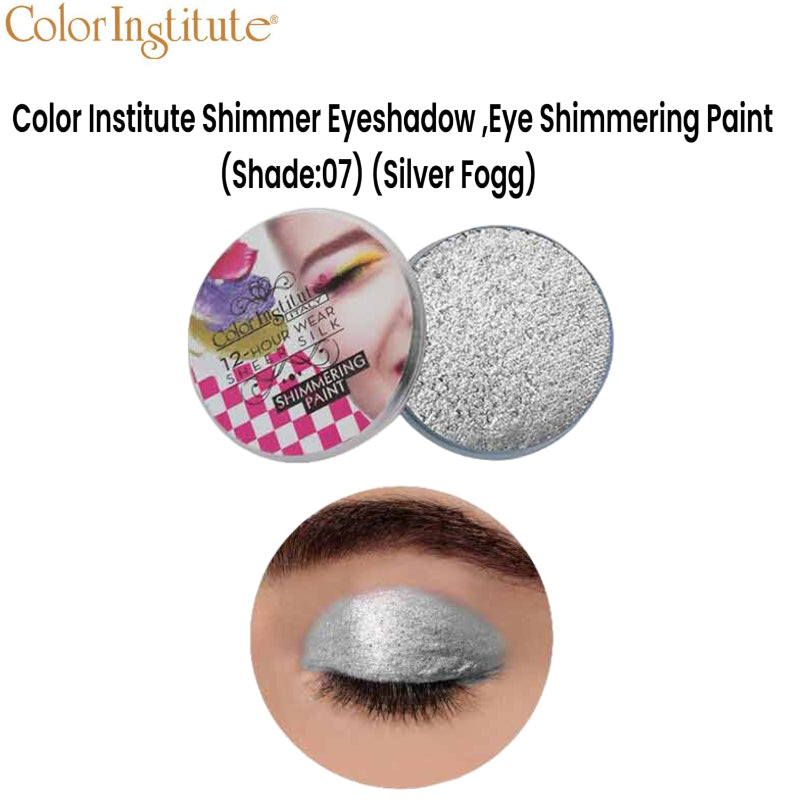 Color Institute Shimmer Eyeshadow . Eye Shimmering Paint (Shade:07) (Silver Fogg)