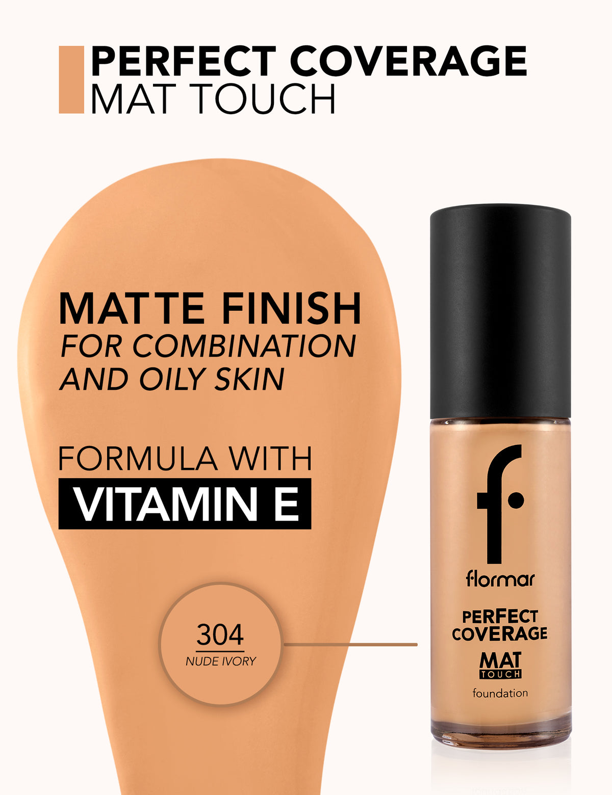 Flormar Mat Touch Foundation (Shade: M304 Nude Ivory) 30ml