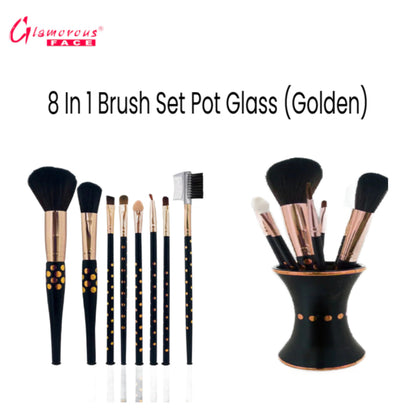 Glamorous Face 8 in 1 Brush Sets Pot Glass (Golden)