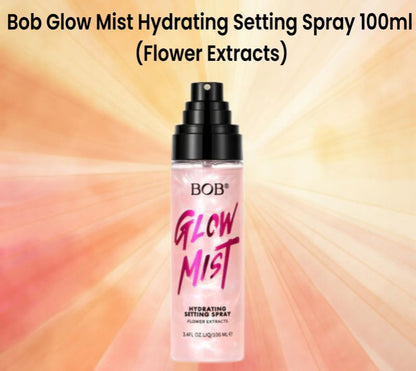 Bob Glow Mist Hydrating Setting Spray 100ml (Flower Extracts)